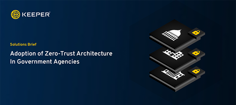 Adoption of Zero-Trust Architecture In Government Agencies