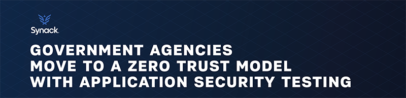 Move to a Zero Trust Model With Application Security Testing