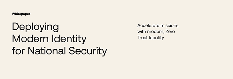 Deploying Modern Identity for National Security