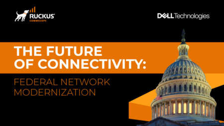The Future of Connectivity: Federal Network Modernization