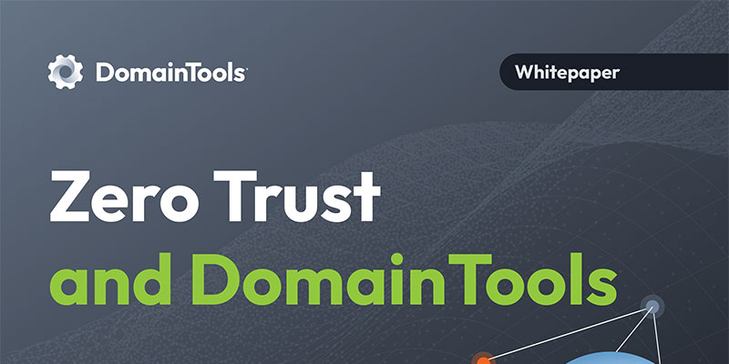 Zero Trust and DomainTools