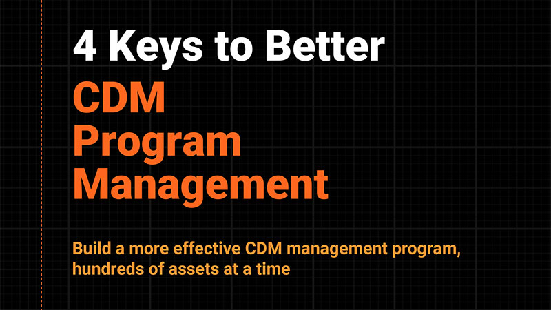 4 Keys to Better CDM Program Management