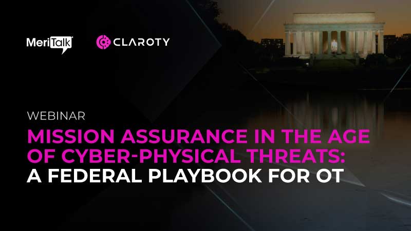 Mission Assurance in the Age of Cyber-Physical Threats: A Federal Playbook for OT