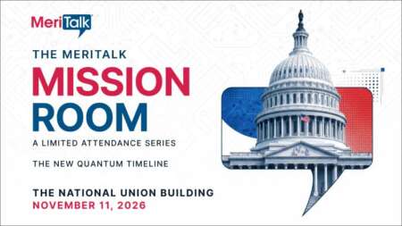 The MeriTalk Mission Room - Quantum