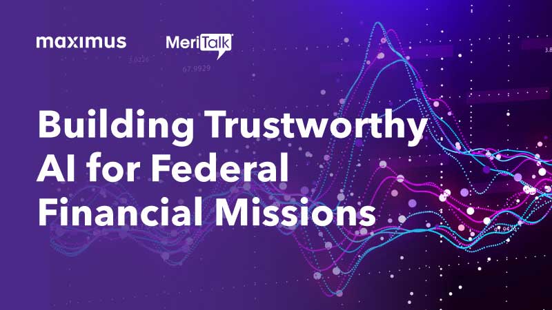 Building Trustworthy AI for Federal Financial Missions