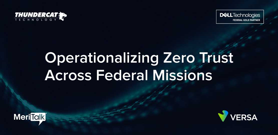 Operationalizing Zero Trust Across Federal Missions