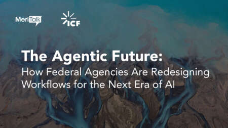 The Agentic Future: How Federal Agencies Are Redesigning Workflows for the Next Era of AI